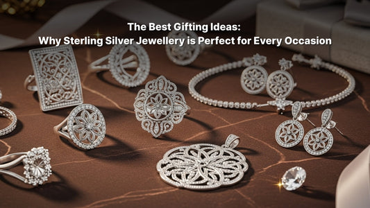 The Best Gifting Ideas: Why Sterling Silver Jewellery is Perfect for Every Occasion